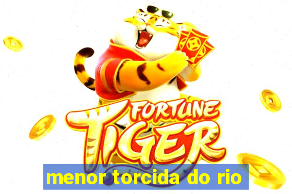 menor torcida do rio